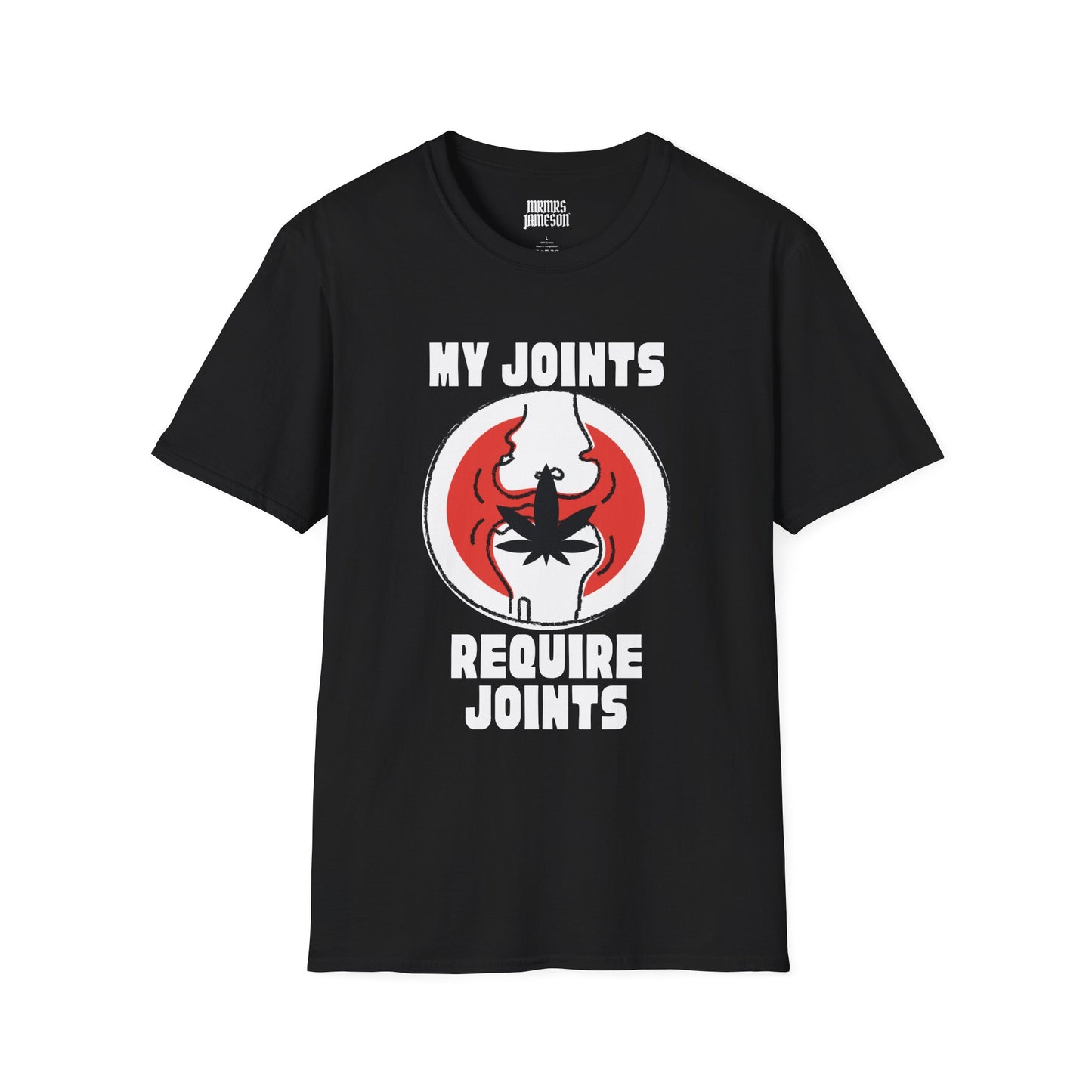 My Joints Requires Joints T-Shirt, MRMRSJAMESON Shirts